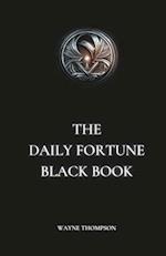 THE DAILY FORTUNE BLACK BOOK 