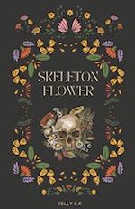 Skeleton Flower 