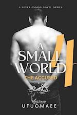 A Small World - Season Four: The Accused 
