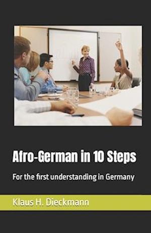 Afro-German in 10 Steps: For the first understanding in Germany