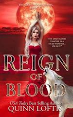 Reign of Blood: Book 17 of the Grey Wolves Series 