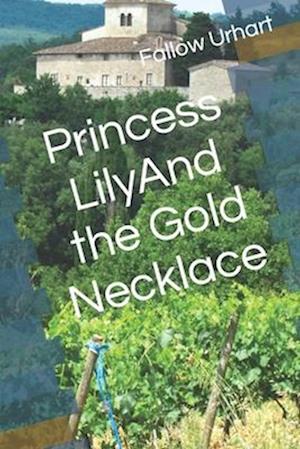 Princess Lily and the Gold Necklace