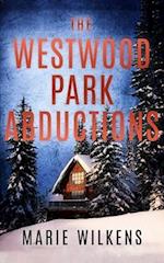 The Westwood Park Abductions 