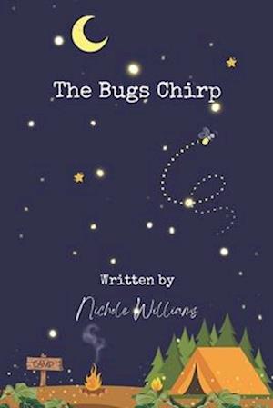 The Bugs Chirp