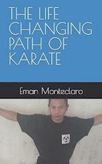 THE LIFE CHANGING PATH OF KARATE 