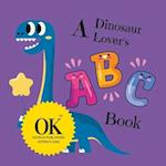 A Dinosaur Lover's ABC Book 