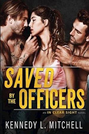 Saved by the Officers: A MFM Suspenseful Romance