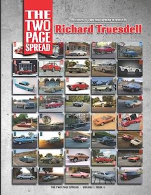 The Two Page Spread Volume 1, Issue 4: The complete features of Richard Truesdell