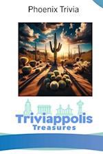 Triviappolis Treasures - Phoenix: Phoenix Trivia 