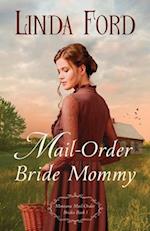 Mail-Order Bride Mommy 