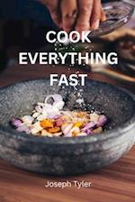 Cook Everything Fast 
