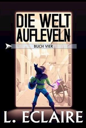 Die Welt aufleveln 4