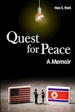 Quest for Peace: A memoir 