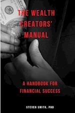 THE WEALTH CREATORS' MANUAL : A handbook for financial success 