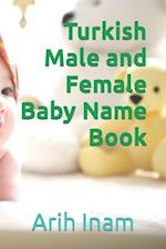 Turkish Male and Female Baby Name Book 