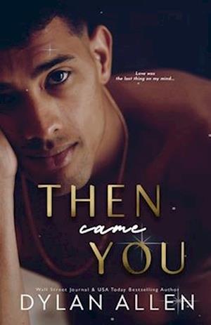 Then Came You: A Symbols of Love Novel