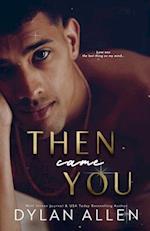 Then Came You: A Symbols of Love Novel 