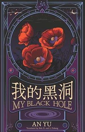 My Black Hole: an English & Chinese bilingual poetry collection