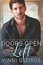 Doors Open on the Left: An Open Doors Novella 