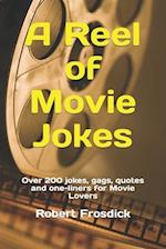 A Reel of Movie Jokes: Over 200 jokes, gags, quotes and one-liners for Movie Lovers 
