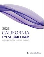 2023 California FYLSE Bar Exam Outlines 
