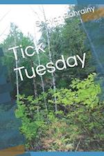 Tick Tuesday 