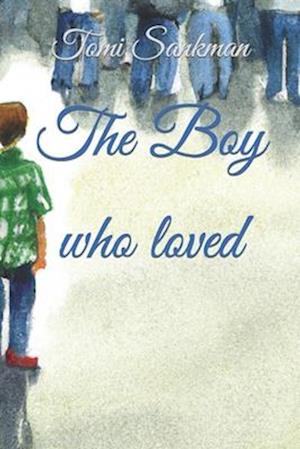 The Boy who loved