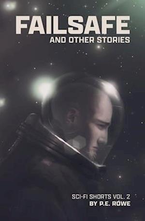 Failsafe: and Other Stories