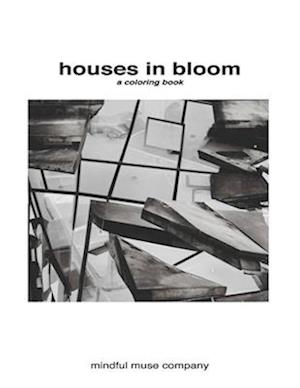 Houses in Bloom: A Coloring Book