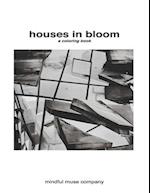 Houses in Bloom: A Coloring Book 