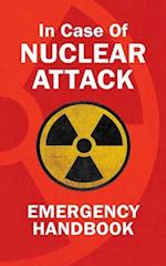 In Case Of Nuclear Attack Emergency Handbook 
