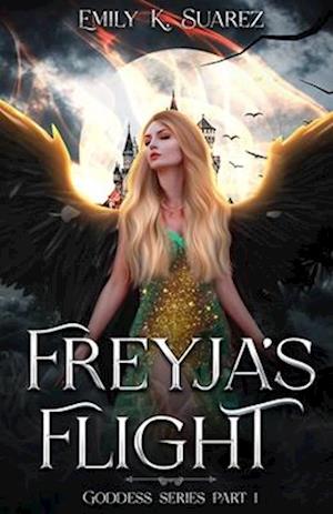 Freyja's Flight: Goddess Series Part 1