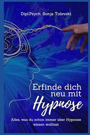 Erfinde dich neu mit Hypnose