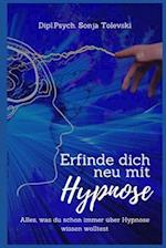 Erfinde dich neu mit Hypnose