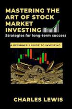 NAVIGATING THE STOCK MARKET: Tips for Successful Investing... 