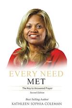 Every Need Met: The Key to Answered Prayer 