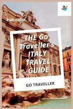 THE Go Traveller's ITALY TRAVEL GUIDE (Full-color) 