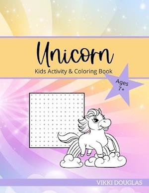 Unicorn Kids Activity & Coloring Book- Ages 7+