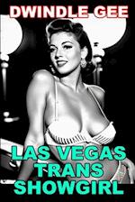 LAS VEGAS TRANS SHOWGIRL: The Salacious Tale of a Rat Pack-Era Groupie 