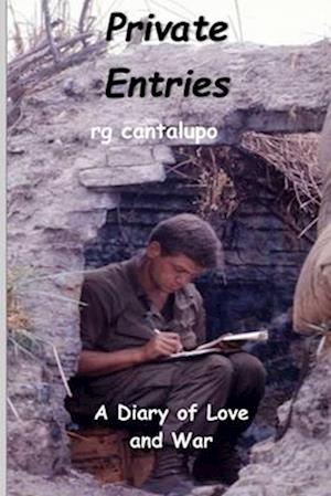 Private Entries: A Diary of Love and War