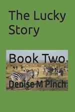 The Lucky Story: Book Two 