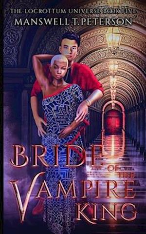 Bride of the Vampire King: The Foundation