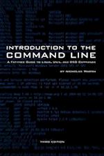 Introduction to the Command Line (Third Edition): A Fat-Free Guide to Linux, Unix, and BSD Commands 