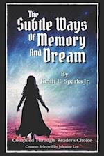 The Subtle Ways Of Memory And Dream 