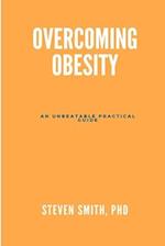 Overcoming obesity : An unbeatable practical guide 