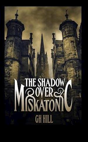 Shadow Over Miskatonic