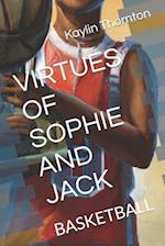 VIRTUES OF SOPHIE AND JACK: BASKETBALL 