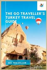 THE Go Traveller's TURKEY TRAVEL GUIDE (Full-Color) 