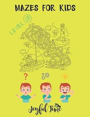 Mazes for kids - Level 2B: 76 Mazes of medium difficulty to solve and color. Ages 4-7