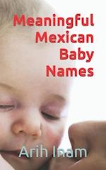 Meaningful Mexican Baby Names 